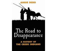 Angie Debo The Road to Disappearance (Tascabile)