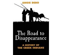 Angie Debo The Road to Disappearance (Tascabile)