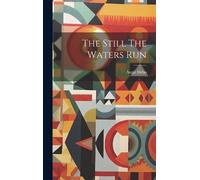 Angie Debo The Still The Waters Run (Copertina rigida)