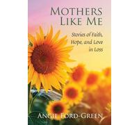 Angie Ford-Green Mothers Like Me (Tascabile)
