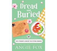 Angie Fox Dread and Buried (Tascabile) Southern Ghost Hunter