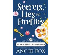 Angie Fox Lies and Fireflies Secrets (Tascabile) Southern Ghost Hunter Mysteries