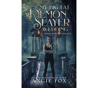 Angie Fox My Big Fat Demon Slayer Wedding (Tascabile)