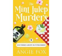 Angie Fox The Mint Julep Murders (Tascabile) Southern Ghost Hunter