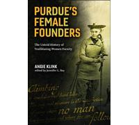 Angie Klink Purdue's Female Founders (Tascabile) Founders Series