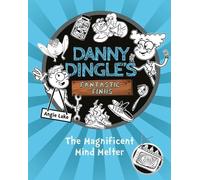 Angie Lake Danny Dingle's Fantastic Finds: The Magnificent Mind Melt (Tascabile)
