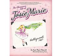 Angie M Olszewski The Glamorous Life of Josie Marie (Copertina rigida) 1