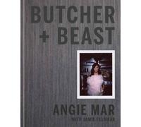 Angie Mar Butcher and Beast (Copertina rigida)