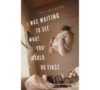 Angie Mazakis I Was Waiting to See What You Would Do First (Tascabile)