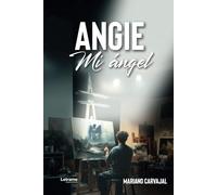 Angie: Mi ángel: 01