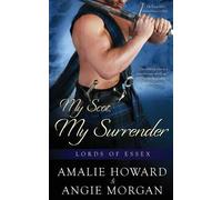 Angie Morgan Amalie Howard My Scot, My Surrender (Tascabile) Lords of Essex