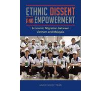 Angie Ngoc Tran Ethnic Dissent and Empowerment (Tascabile)