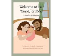 Angie P Gunputrav Welcome to the World, KiraBoo(TM) (Tascabile)