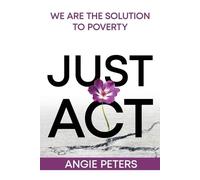 Angie Peters Just ACT (Tascabile)