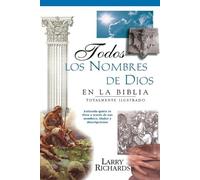 Angie Peters Lawrence O. Richar Todos los nombres de Dios en la Bibl (Tascabile)
