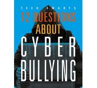 Angie Smibert 12 Questions about Cyberbullying (Tascabile)