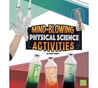 Angie Smibert Curious Scientists Mind-Blowing Physical Science Activ (Tascabile)
