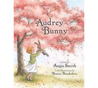 Angie Smith Audrey Bunny (Copertina rigida)