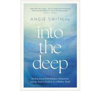 Angie Smith Into the Deep (Tascabile)