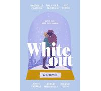 Dhonielle Clayton Tiffany D Jackson Nic Stone Angie Thomas Whiteout (Tascabile)