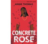 Angie Thomas Concrete Rose (Tascabile)