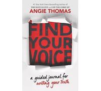 Angie Thomas Find Your Voice: A Guided Journal for Writing Your Trut (Tascabile)
