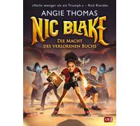 Angie Thomas He Nic Blake - Die Macht des verlorenen Buchs: Band 2 d (Tascabile)