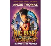 Angie Thomas Nic Blake and the Remarkables: The Manifestor Pr (Copertina rigida)