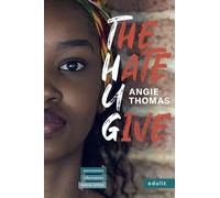 Angie Thomas The Hate U Give: Lektüre mit Annotationen, Hintergrundi (Tascabile)
