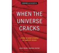 Angie Ward When the Universe Cracks (Tascabile) Kingdom Conversations