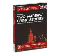 Angielski Kryminał z ćwiczeniami Two Warsaw Crime Stories Historie Kryminalne Mroczna strona Warszaw