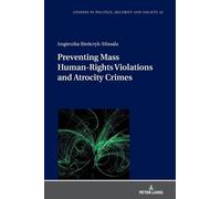 Angieszka Bieńc Preventing Mass Human-Rights Violations and A (Copertina rigida)