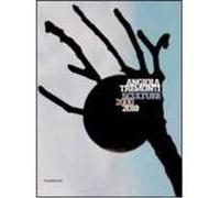 Angiola Tremonti. Sculture 2000-2010. Ediz. italiana e inglese