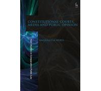 Angioletta Sperti Constitutional Courts, Media and Public Opinion (Tascabile)