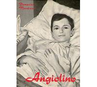 Angiolino. Un ragazzo che seppe soffrire