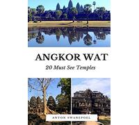 Angkor Wat: 20 Must see temples [Lingua Inglese]