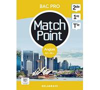 Anglais 2de, 1re, Tle Bac Pro Match Point: Pochette élève