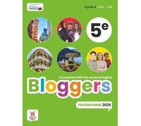 Anglais 5e A1+-A2 Bloggers: Livre de l'élève