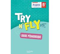Anglais 5e Try n' Fly: Livre du professeur