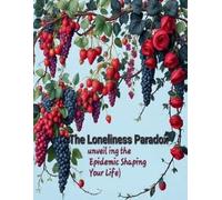 Angle Lulu Anglebird The loneliness paradox (Tascabile)