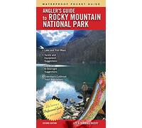 Angler's Guide to Rocky Mountain National Park 2nd Edition