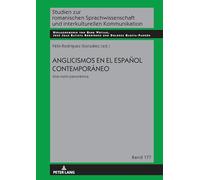 Anglicismos en español contemporáneo: Una visión panorámica / A Panoramic View: 177