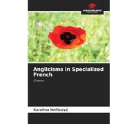 Anglicisms in Specialized French: Cinema