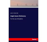 Anglo-Saxon Dictionary: For the use of Students