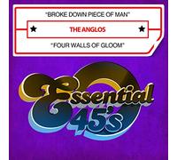 Anglos - Broke Down Piece Of Man / Four Walls Of Gloom