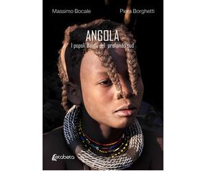 Angola. I popoli Bantu del profondo sud - [EBS Print]
