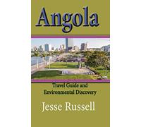 Angola: Travel Guide and Environmental Discovery