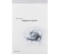 Angosce e paure. L'uomo dei bisogni (Vol. 1)