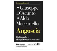 Angoscia. Radiografia e ricognizione del presente