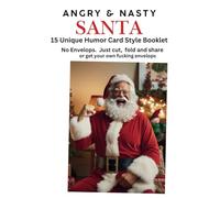 Angry and Nasty Santa Cut and Share Paper Cards for Christmas. Funny, Inappropriate Best Friend, coworkers. Paper cards. For him, her or them. NO ... and Mature Only. NOT Sexual: Rude Language